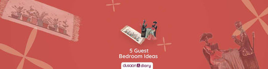 5 Guest Bedroom Ideas To Make Your Visitors Feel Right At Home - Dusaan