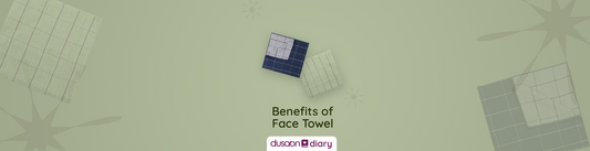 Benefits of Face Towel for a Healthy Skin - Dusaan