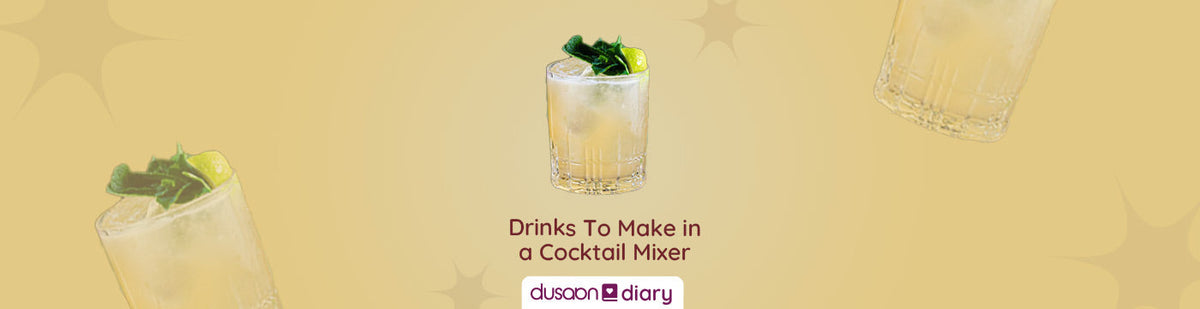 5 Delicious Drinks To Make in a Cocktail Mixer - Dusaan