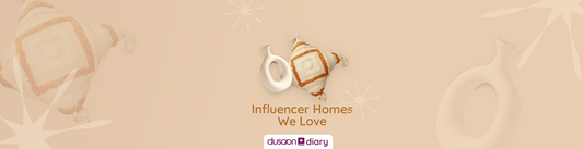 Influencer Homes We Love - Dusaan