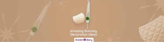 Unlock the Possibilities with Amazing Balcony Decoration Ideas - Dusaan