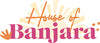 House of Banjara - Dusaan