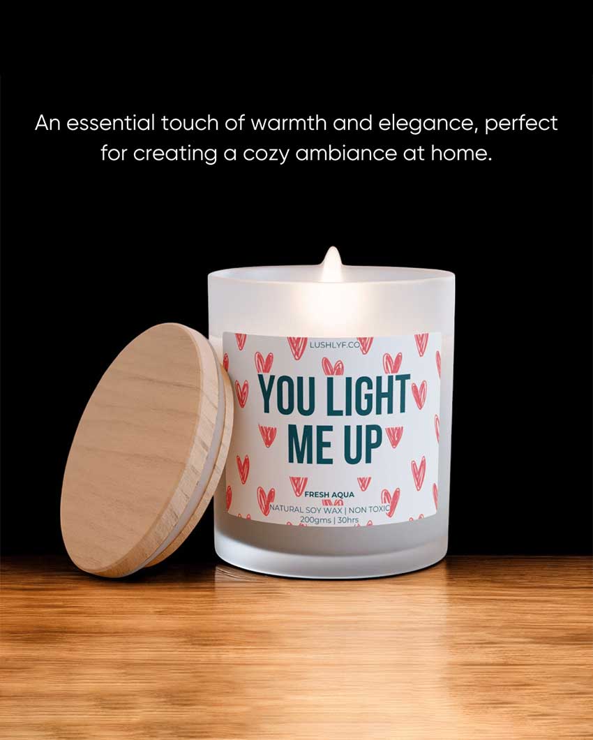 You Light Me Up Valentine Fresh Aqua Soy Wax Candle | 3 x 4 inches | 200ml