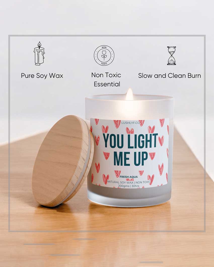 You Light Me Up Valentine Fresh Aqua Soy Wax Candle | 3 x 4 inches | 200ml
