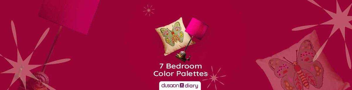 7 Bedroom Color Palettes To Amp Up Your Space - Dusaan