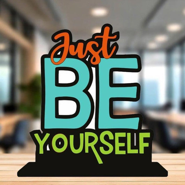 Just Be Yourself Mdf Quote Decor Object