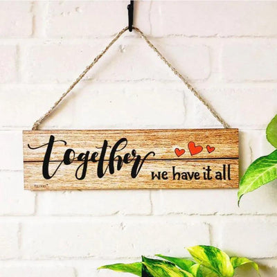 Together We Have it All Quote Wall Décor