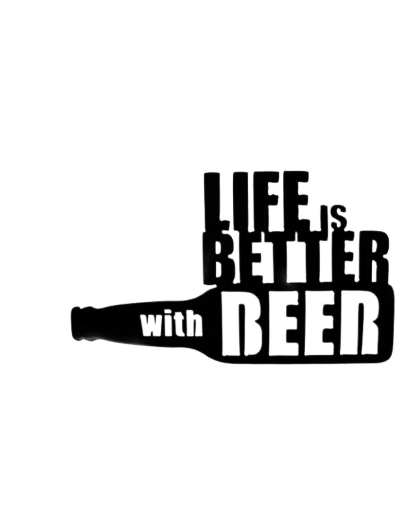 Life Is Better With BeerIron Wall Hanging Décor