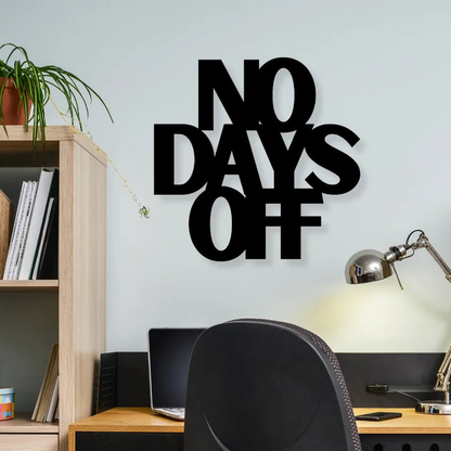 No Days OffIron Wall Hanging Décor