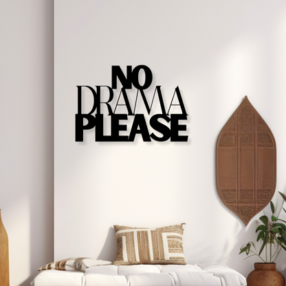 No Drama PleaseIron Wall Hanging Décor