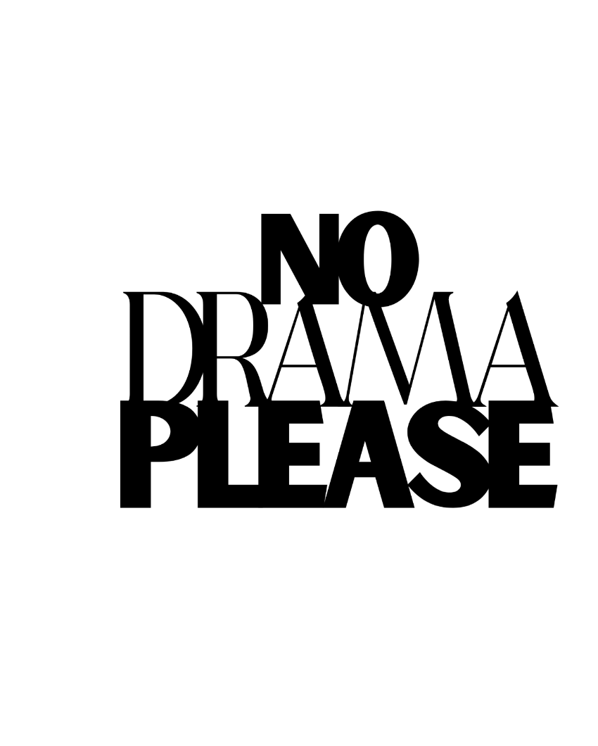 No Drama PleaseIron Wall Hanging Décor