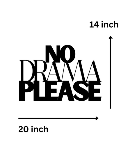 No Drama PleaseIron Wall Hanging Décor