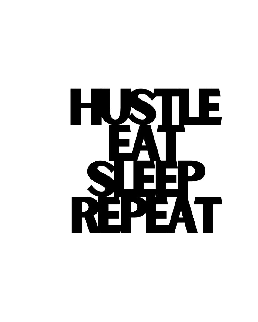 Hustle Eat Sleep RepeatIron Wall Hanging Décor