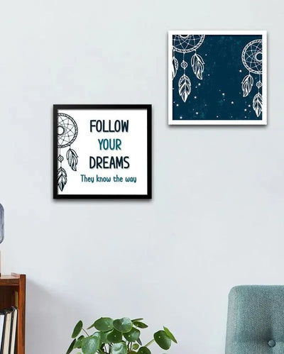 Follow your Dreams Quotes Framed Wall Painting | Set of 2