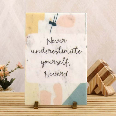 Never Underestimate Showpiece | 8 x 12 inches