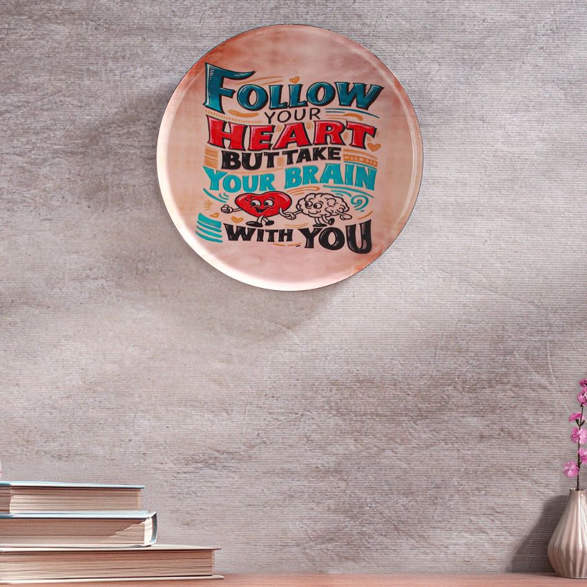 Elegant Multicolor Shade Follow Your Heart Quote Wall Plate | 10 inches