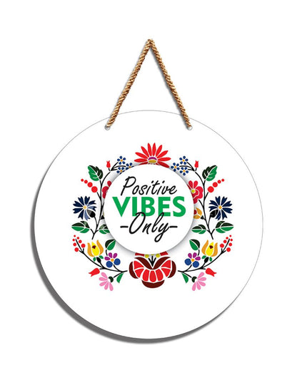 Positive Vibes Motivational Quotes Decorative Wall Hanging | 9 x 11 inches