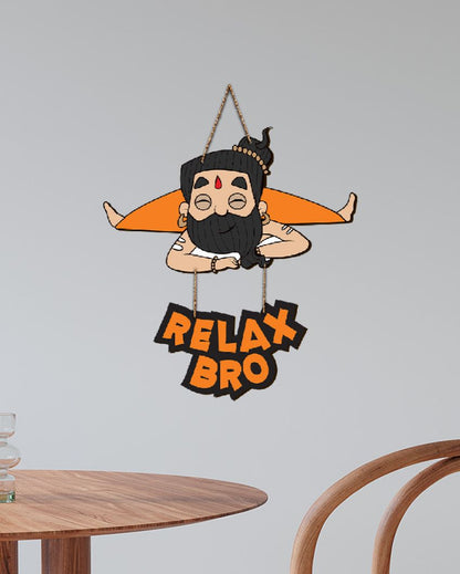 Funny Yoga Baba With Quote Relax Bro Wooden Wall Hanging | 9 x 16 inches