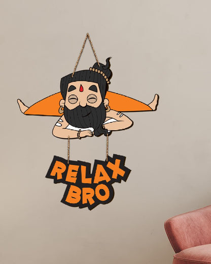 Funny Yoga Baba With Quote Relax Bro Wooden Wall Hanging | 9 x 16 inches